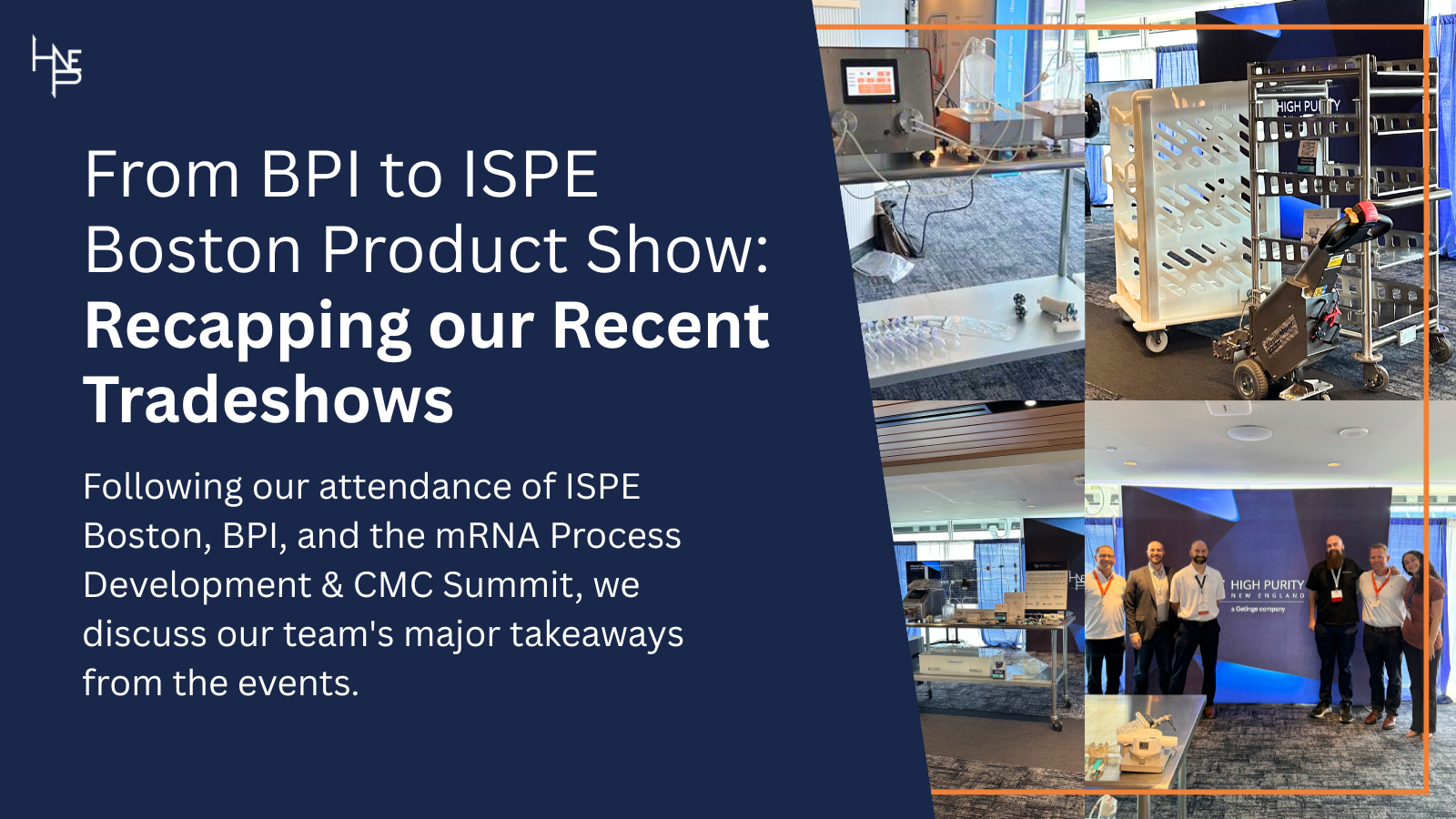 From BPI to ISPE Boston Product Show: Recapping our Recent Tradeshows ...